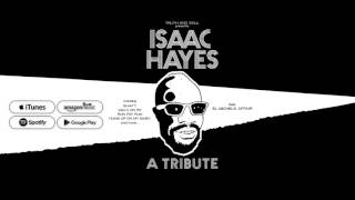 El Michels Affair - Isaac Hayes: A Tribute (FULL ALBUM)