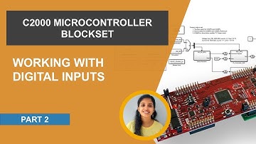How to Configure GPIOs as Inputs on C2000 MCUs | C2000 Microcontroller Blockset, Part 2
