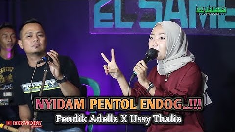 Nyidam Pentol - Fendik Adella X Ussy Thalia || ELSAMBA DutCom BDS pingin Pentol Sing Onok emiene..