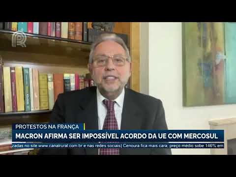 Protestos na França: Macron afirma ser impossível acordo da UE com Mercosul | Canal Rural