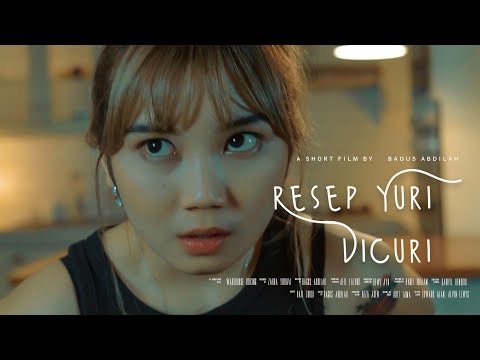 SHORT FILM - RESEP YURI DICURI (2021)