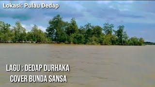 Video thumbnail of "Lagu Dedap Durhaka  cover Bunda SAnSA"