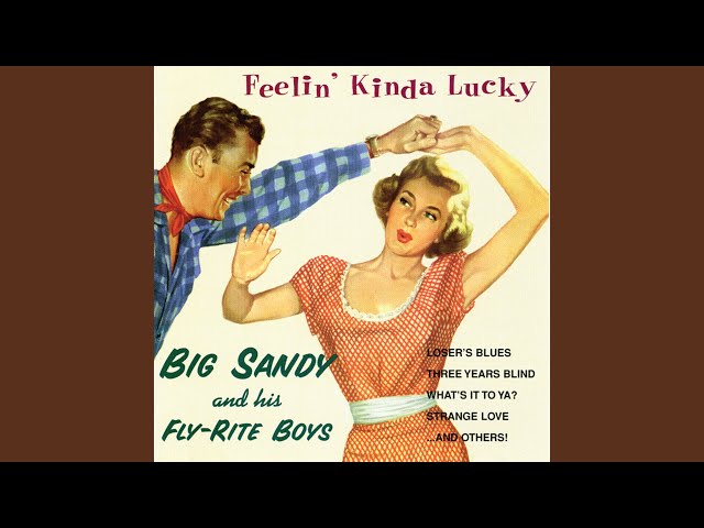 Big Sandy & His Fly-Rite Boys - Three Years Blind