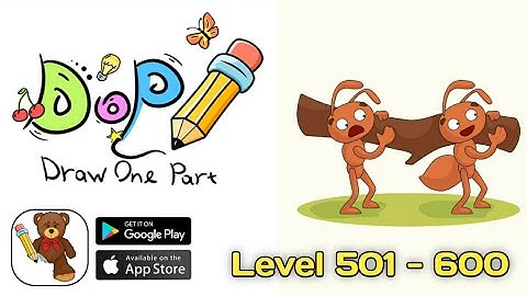 DOP: Draw One Part Puzzle Game - Level 501- 600 - Android Gameplay