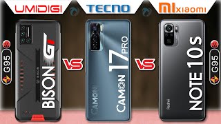 UMIDIGI Bison GT vs Tecno Camon 17 Pro vs Redmi Note 10s Full Comparison|Which is Best