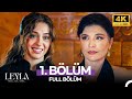 Leyla Hayat Aşk Adalet 1 Bölüm 4K