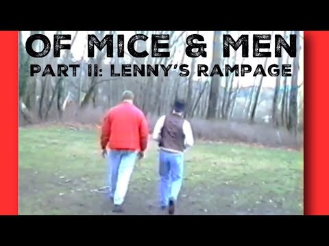 Of Mice and Men II: Lenny's Rampage