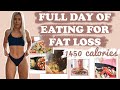 FULL DAY OF EATING FOR FAT LOSS | REALISTIC day of eating + dessert @ 1450 calories