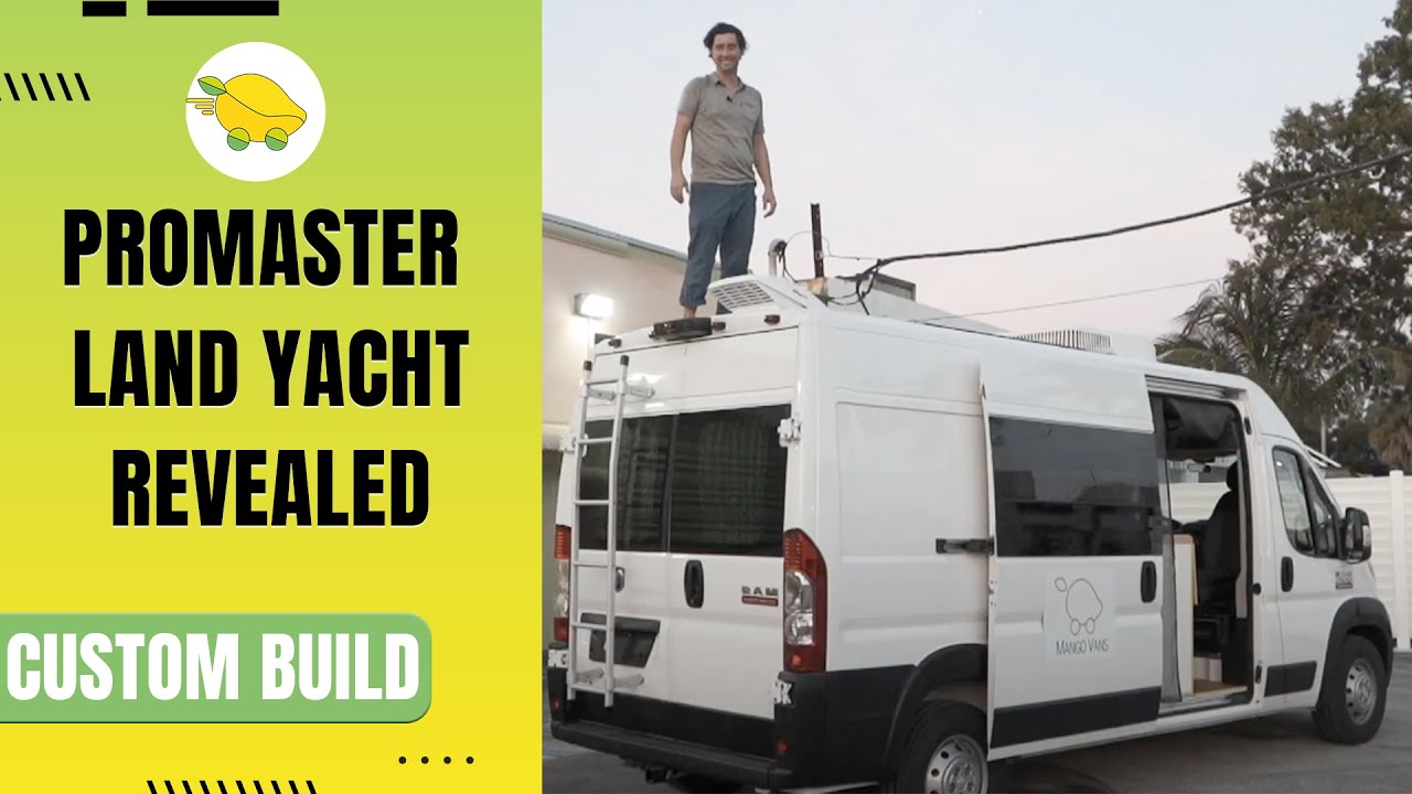 Custom Build Promaster Land Yacht Revealed Mango Vans YouTube