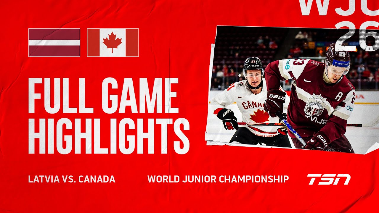 Canada vs. Latvia FULL HIGHLIGHTS | 2026 World Junior Championship