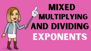 Mixed Multiplication and Division with Exponents