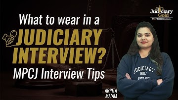 How to Dress for a Judiciary Interview? | MPCJ Interview Tips | Judiciary Interview Dress Code
