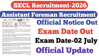 SECL Assistant Foreman Exam Date Out||SECL Exam Date||SECL Recruitment-2026