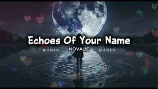Echoes Of Your Name- Novalie Official Audio Lyrics Video