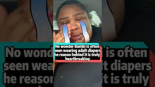 No Wonder Bambi Is Often Seen Wearing Adult Diapersthe Reason Behind It Is Truly Heartbreaking.