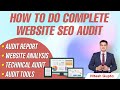 How to Do SEO Audit of  Website | How to make Website Analysis Report | How to make SEO Audit Report