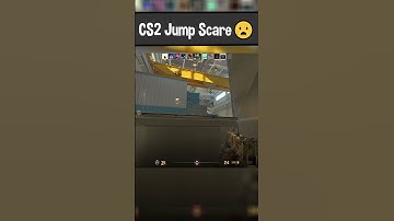 CS2 Jump Scare