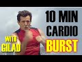 10 minute cardio burst workout from gilad  no equipment home workout