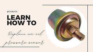 How to replace an oil pressure sensor in a 1988 Chevy Silverado!!
