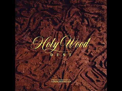 Lullaby | Holy Wood Dust Original Soundtrack | Adrian Berenguer