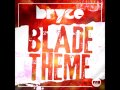 Bryce Blade Theme Original Edit