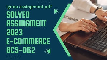 Bcs 062🔥| E- Commerce Tutorial | 💯 Guranteed✔| Bcs-62 Solved Assignment  || RLA SOFTTECH #ignou #bsa