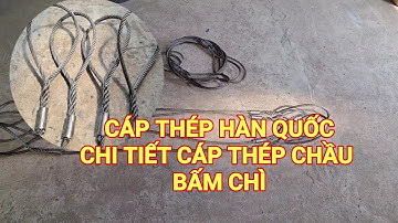 Cáp thép Hàn Quốc - Cáp thép chầu bấm cos nhôm, sling cáp thép Hàn Quốc, cáp thép chầu #jumpo #sling