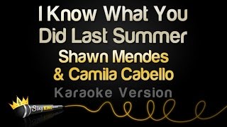 Shawn Mendes & Camila Cabello - I Know What You Did Last Summer (Karaoke Version) chords