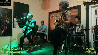 Download lagu Esok kan masih ada by : Uthalikumahua Cover BobbyLie Arr : Aboed