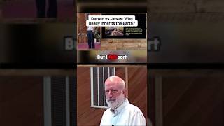 Darwin vs. Jesus: Who Really Inherits the Earth? @PaulVanderKlay