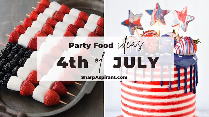 21+ Fun & Festive 4th of July Party Food Ideas!