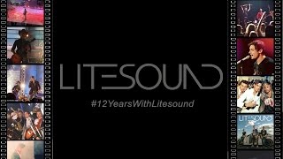 12 Years With LITESOUND !