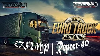 ETS2 MP | Report 40
