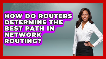 How Do Routers Determine the Best Path in Network Routing? - Internet Infrastructure Explained
