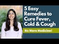 5 Easy Remedies to Cure Fever, Cold & Cough | Subah Saraf | Satvic Movement