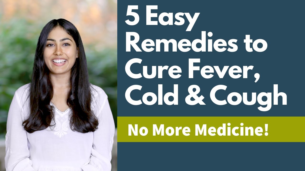 5 Easy Remedies to Cure Fever, Cold & Cough | Subah Saraf | Satvic Movement