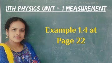 11th Physics - Example 1.4 in Unit 1 (Nature of Physical World and Measurement)