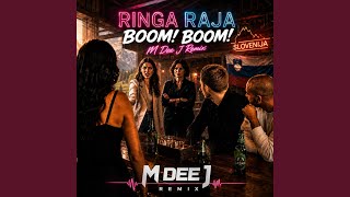 M Dee J (Boom! Boom! (Ringa Raja)