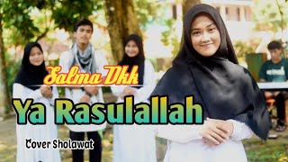 Ya Rasulallah - Cover by Salma Dkk (Musik & Lirik)