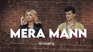 Mera Mann [Lyrics] - Gravero | @BullzEdit  Road to 50K  | Use Headphones🎧🎧