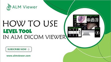How to Use Level Tool in ALM Dicom Viewer | By Alm Viewer