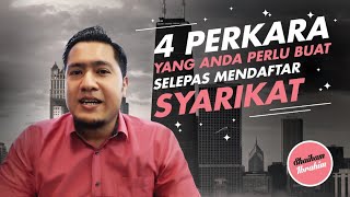 4 Perkara Yang Anda Perlu Buat Selepas Mendaftar Syarikat