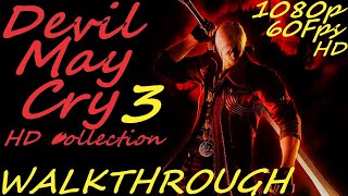 Devil May Cry [2021] HD Collection - DMC 3 - Walkthrough Longplay - Part 6 [PC] (Final Part)