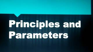 Principles and parameters(language),specific and general aspects of language ,language learning