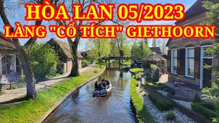 Ngây ngất với nét đẹp thơ mộng của Làng 'cổ tích' Giethoorn Hà Lan mùa xuân 2023 || Du lịch Châu Âu