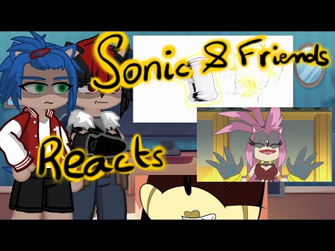 Sonic and friends reacts to There’s something about Amy [PART 2]
