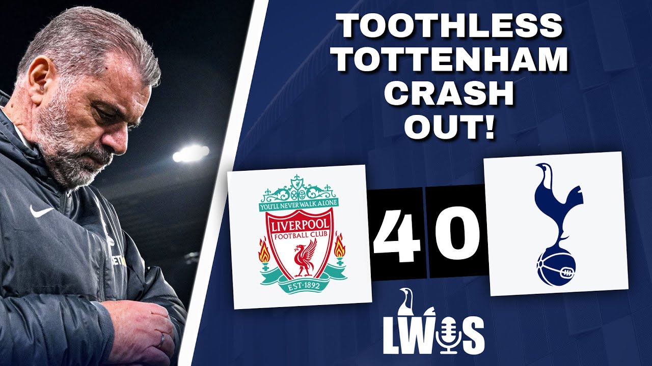 TOOTHLESS Tottenham CRASH Out | Liverpool 4-0 Spurs: Carabao Cup (4-1) | Post-Match Analysis Podcast