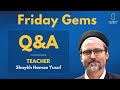 PART 3: Hamza Yusuf - Questions & Answers | Friday Gems