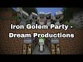 Iron Golem Party - Dream Productions [Minecraft Speedrunner VS 5 Hunters REVIVAL]