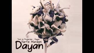 Video thumbnail of "Dayan - Harfe Mardom"